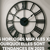 Les horloges murales XXL : pourquoi elles sont tendances en 2025 ?